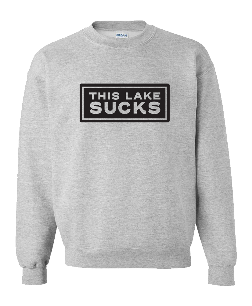 This Lake Sucks Sweatshirt – JordanLeeFishing