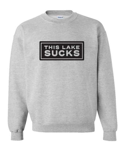 This Lake Sucks Sweatshirt